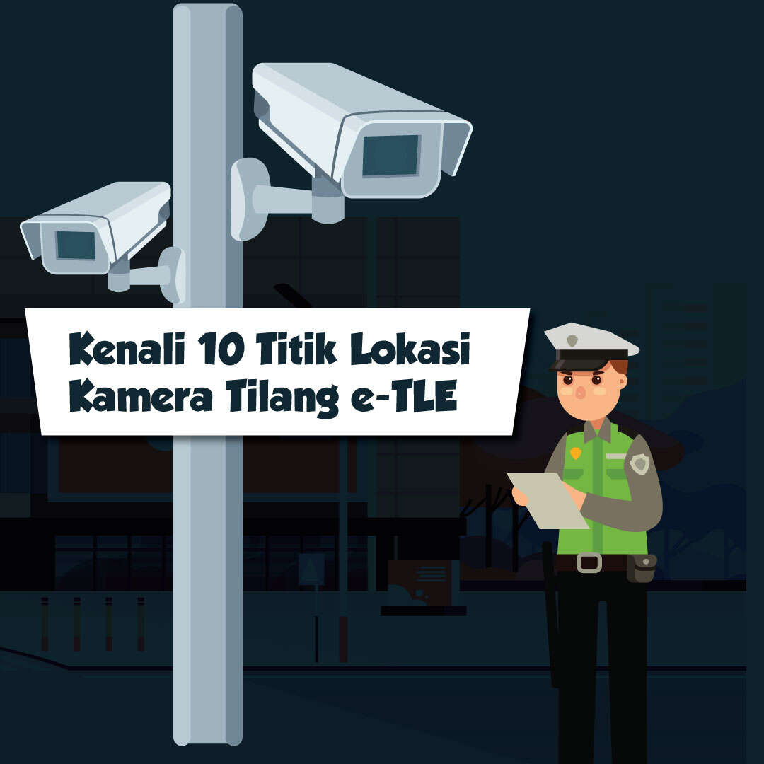 Kenali 10 Titik Lokasi Kamera Tilang e-TLE
