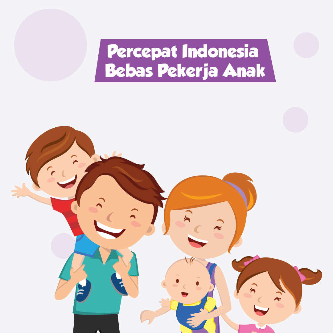 Percepat Indonesia Bebas Pekerja Anak