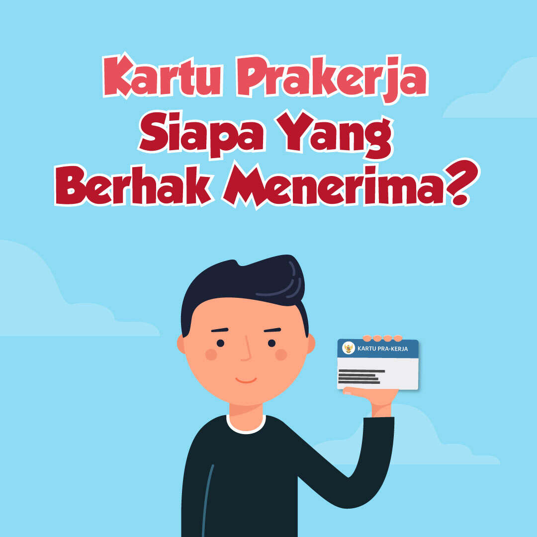 Kartu Prakerja, Siapa Berhak Menerima?