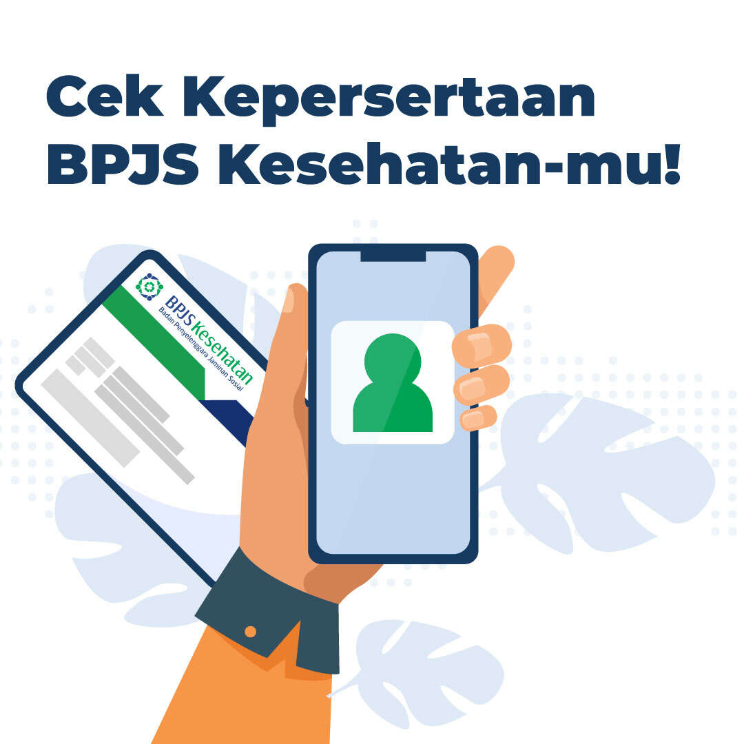 Cek Kepersertaan BPJS Kesehatan-mu!