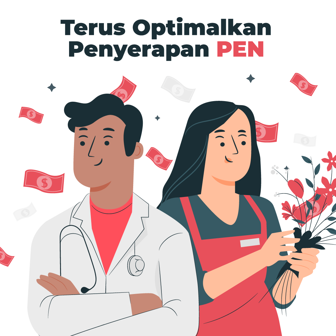 Terus Optimalkan Penyerapan PEN