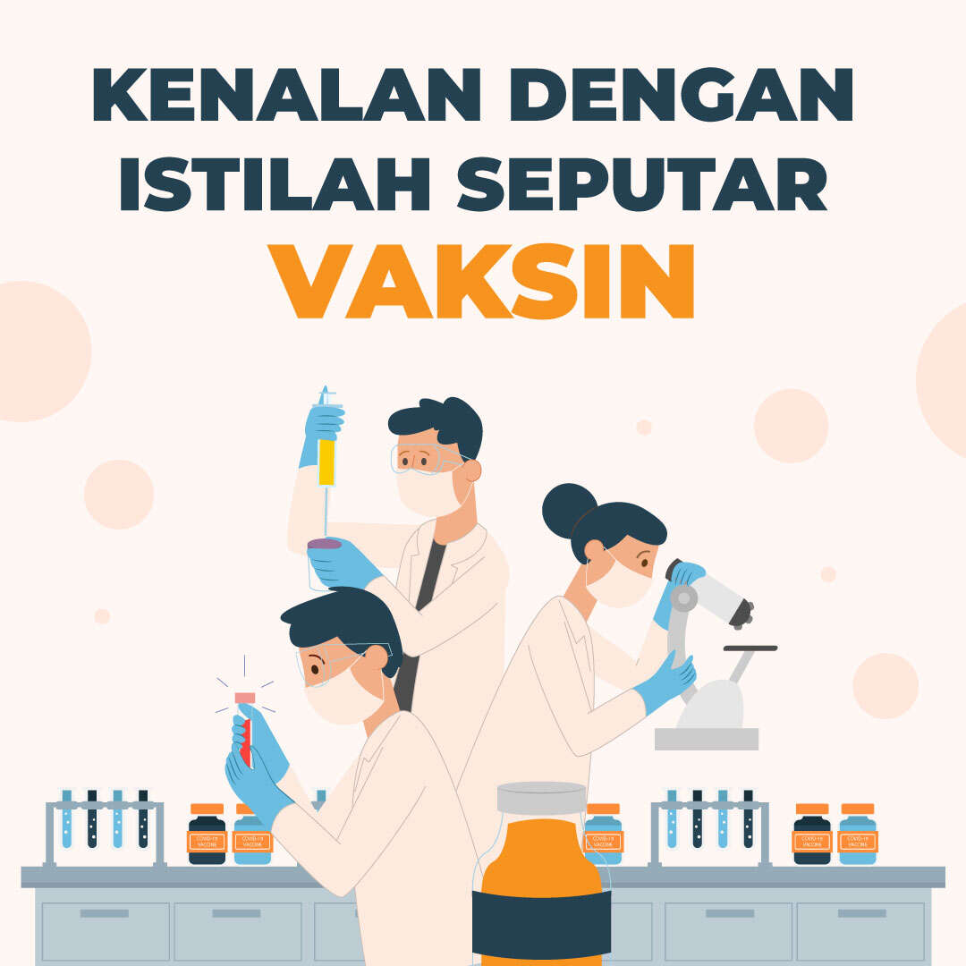 Kenalan dengan Istilah Seputar Vaksin