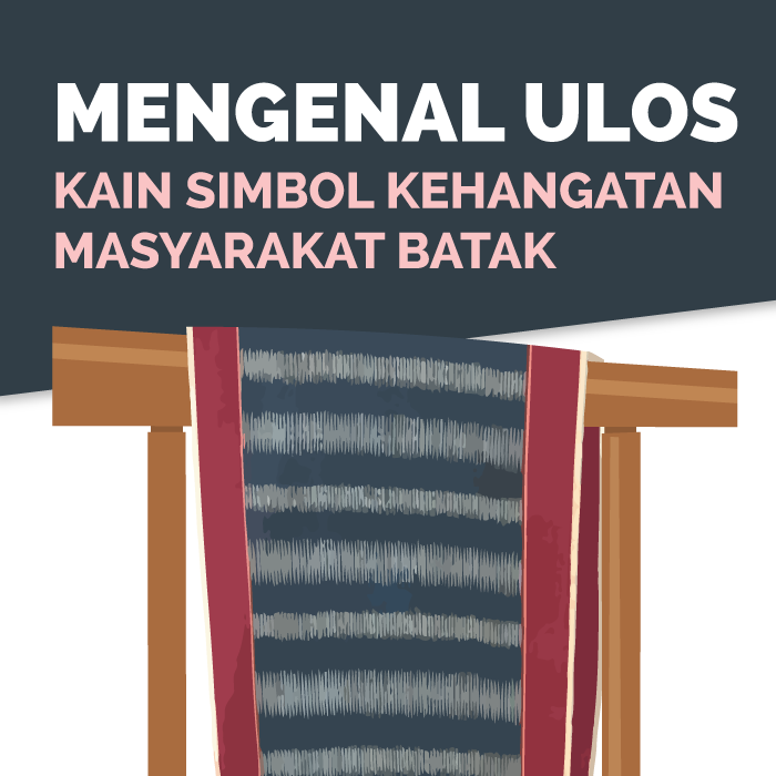 Mengenal Ulos, Kain Simbol Kehangatan Masyarakat Batak