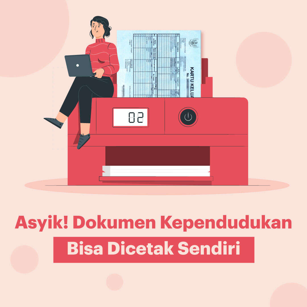 Asyik! Dokumen Kependudukan Bisa Dicetak Sendiri