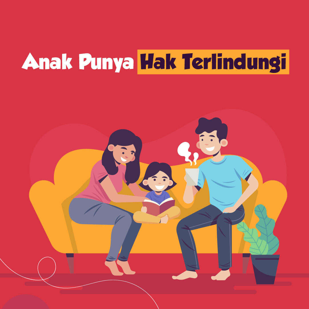 Anak Punya Hak Terlindungi