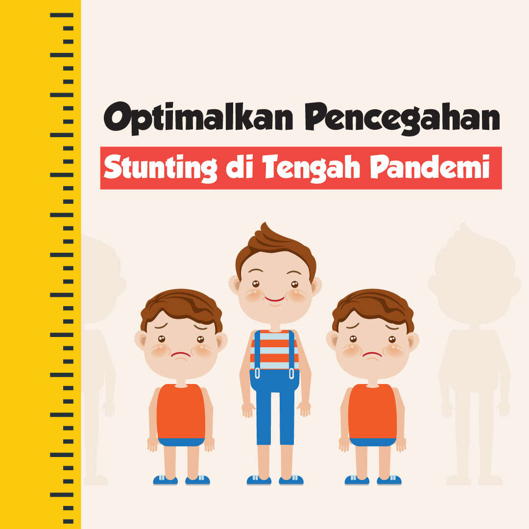 Optimalkan Pencegahan Stunting di Tengah Pandemi