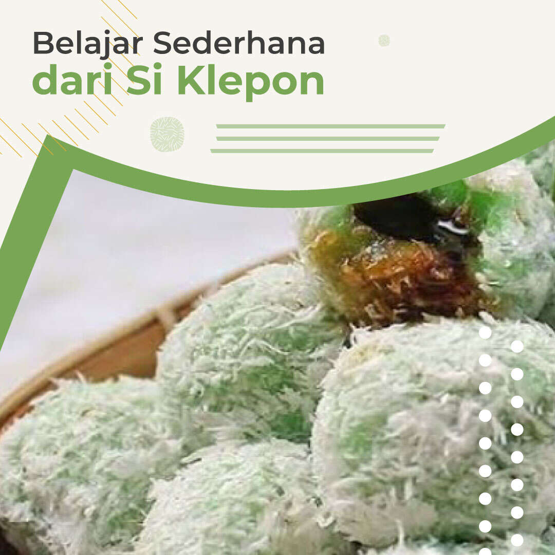 Belajar Sederhana dari Si Klepon