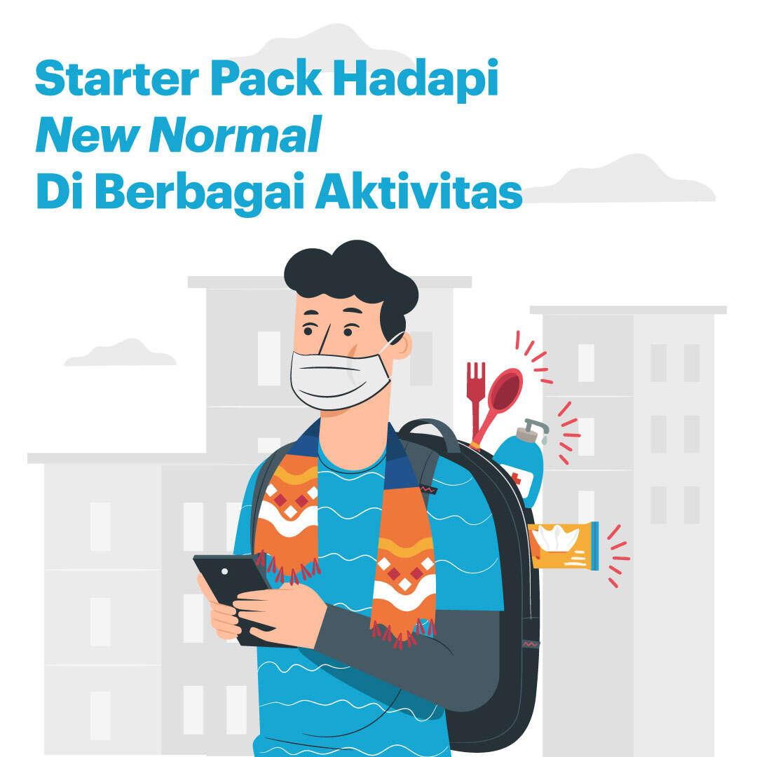Starter Pack Hadapi New Normal Di Berbagai Aktivitas