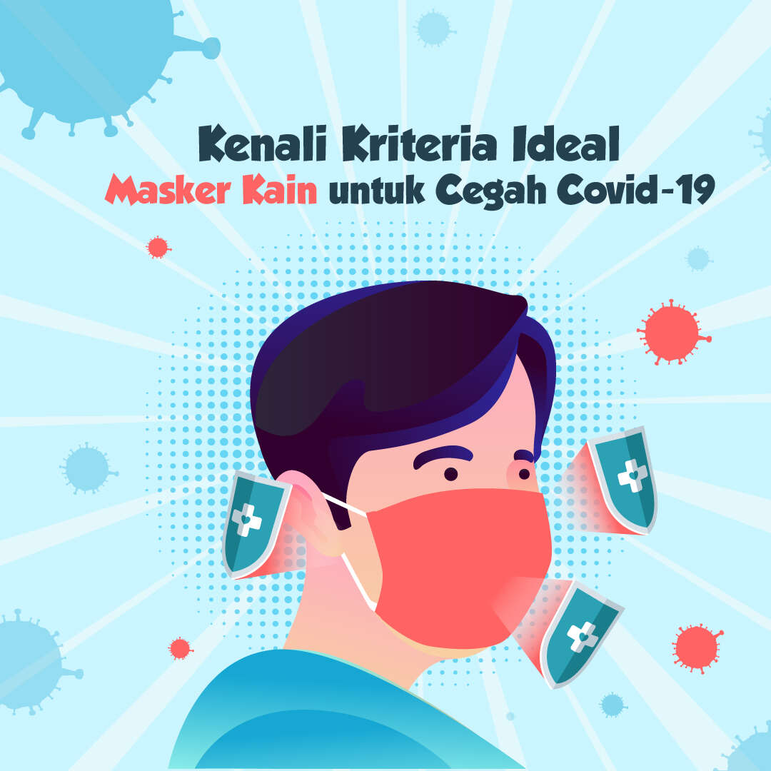Kenali Kriteria Ideal Masker Kain untuk Cegah Covid-19