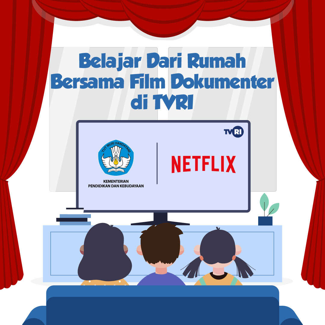 Belajar Dari Rumah Bersama Film Dokumenter dari TVRI
