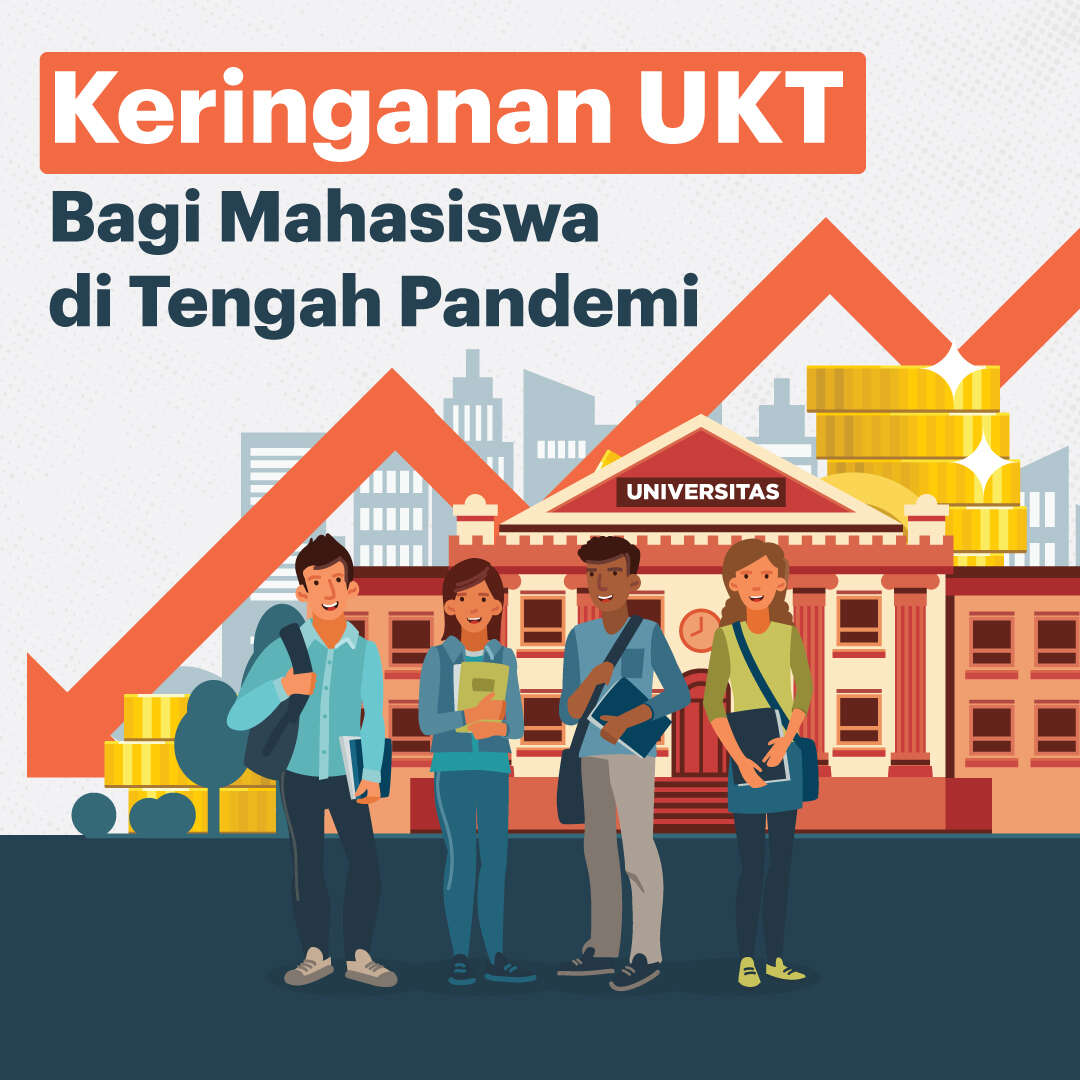 Keringanan UKT Bagi Mahasiswa di Tengah Pandemi