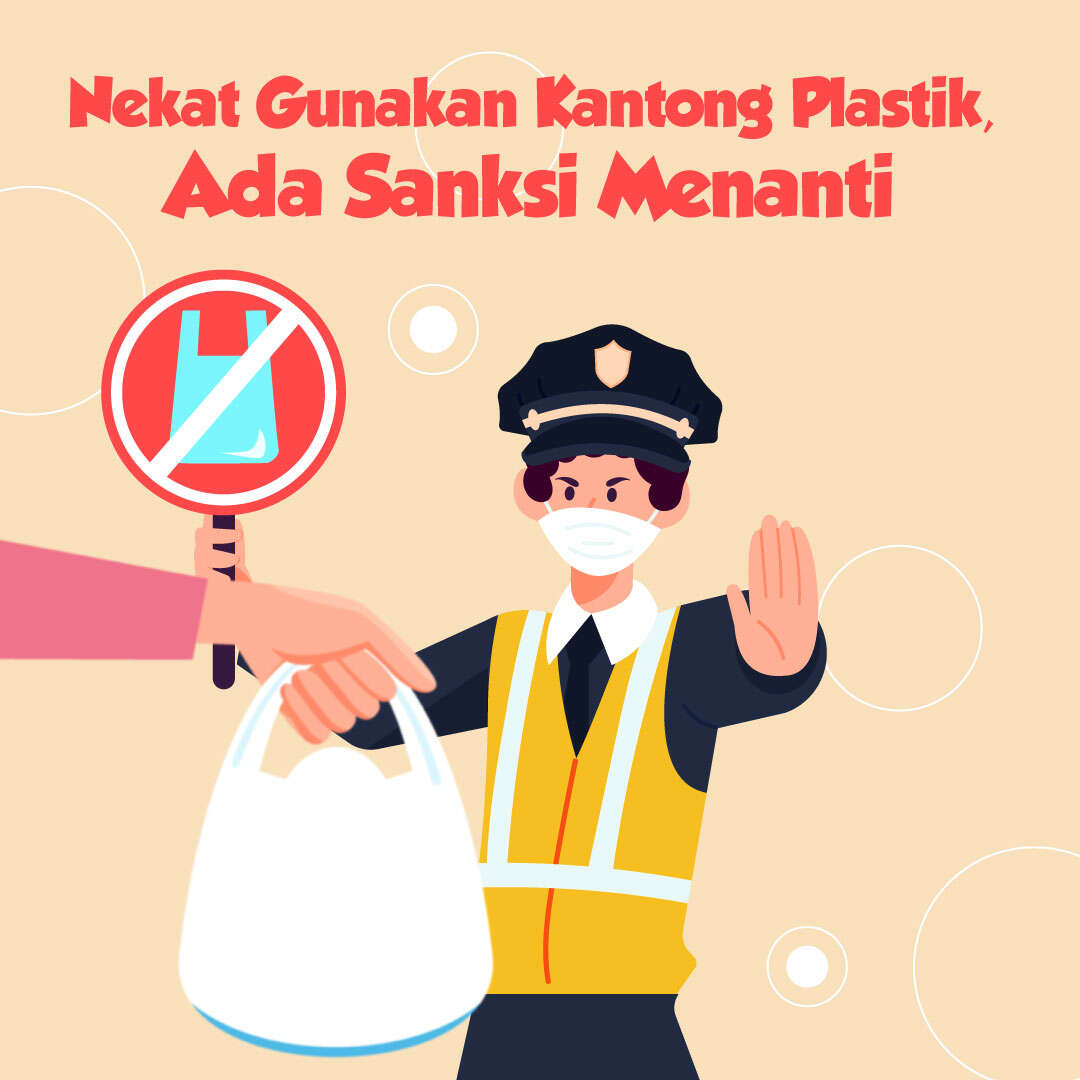 Nekat Gunakan Kantong Plastik, Ada Sanksi Menanti