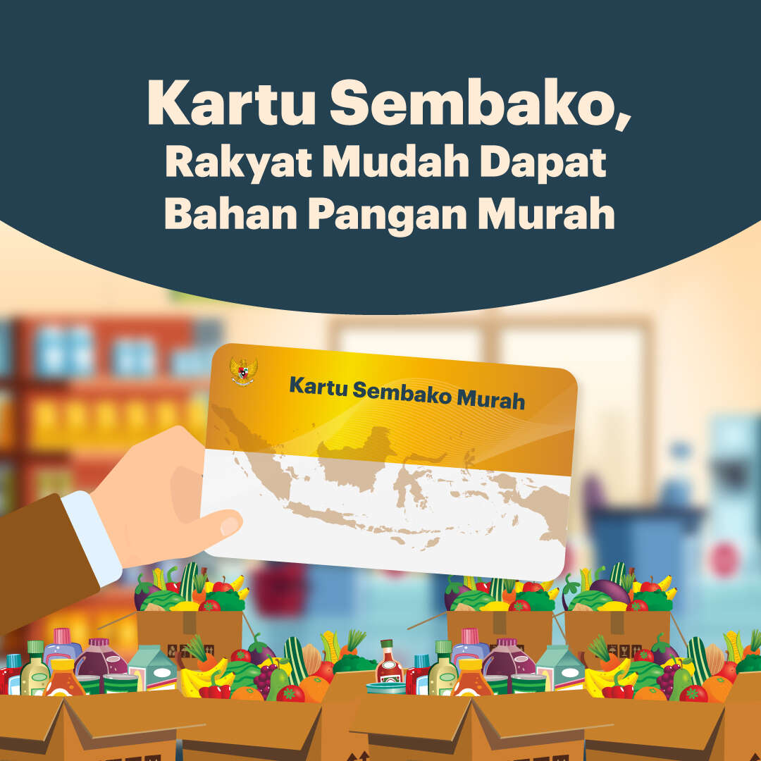 Kartu Sembako, Rakyat Mudah Dapat Bahan Pangan Murah