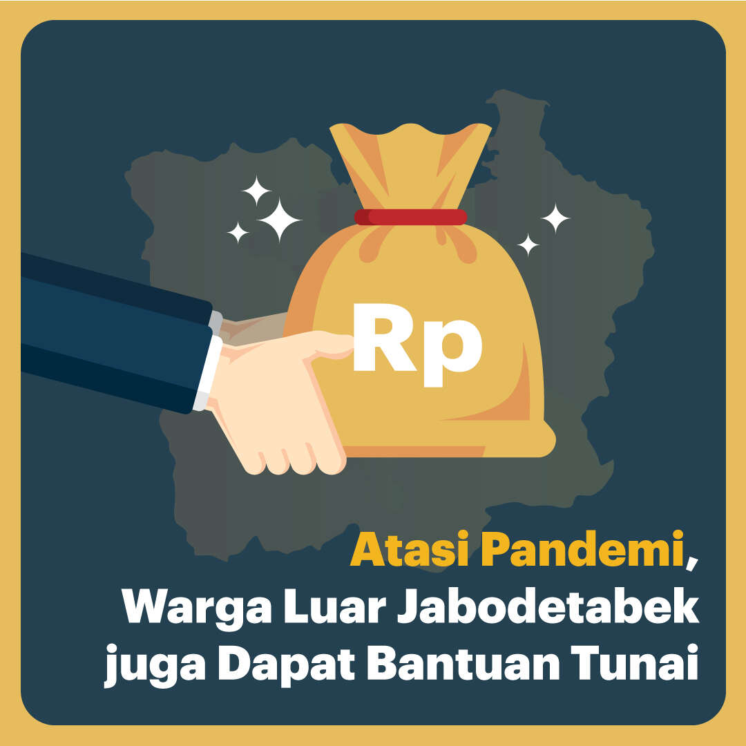 Atasi Pandemi, Warga Non-Jabodetabek juga Dapat Bantuan Tunai