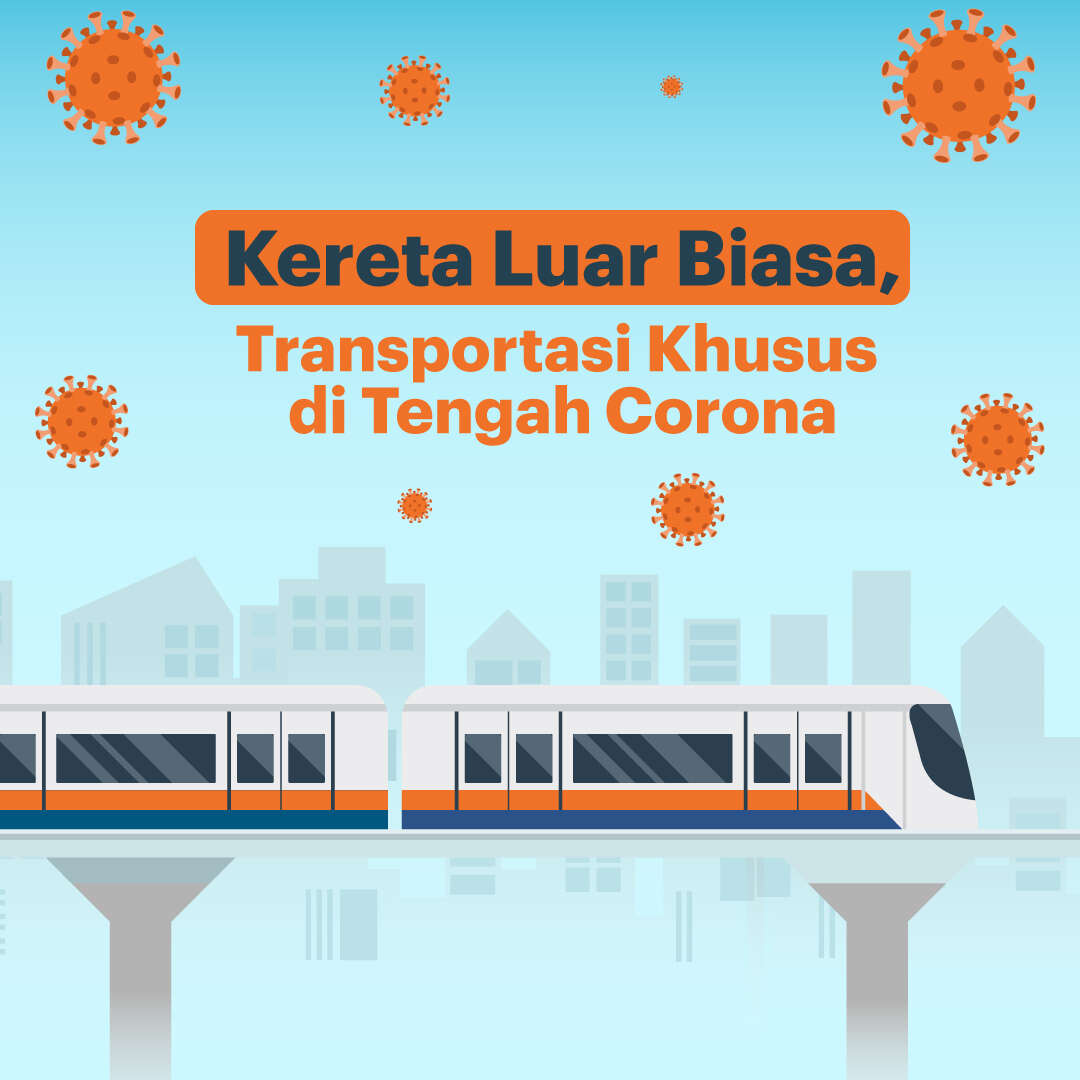 Kereta Luar Biasa, Transportasi Khusus di Tengah Corona