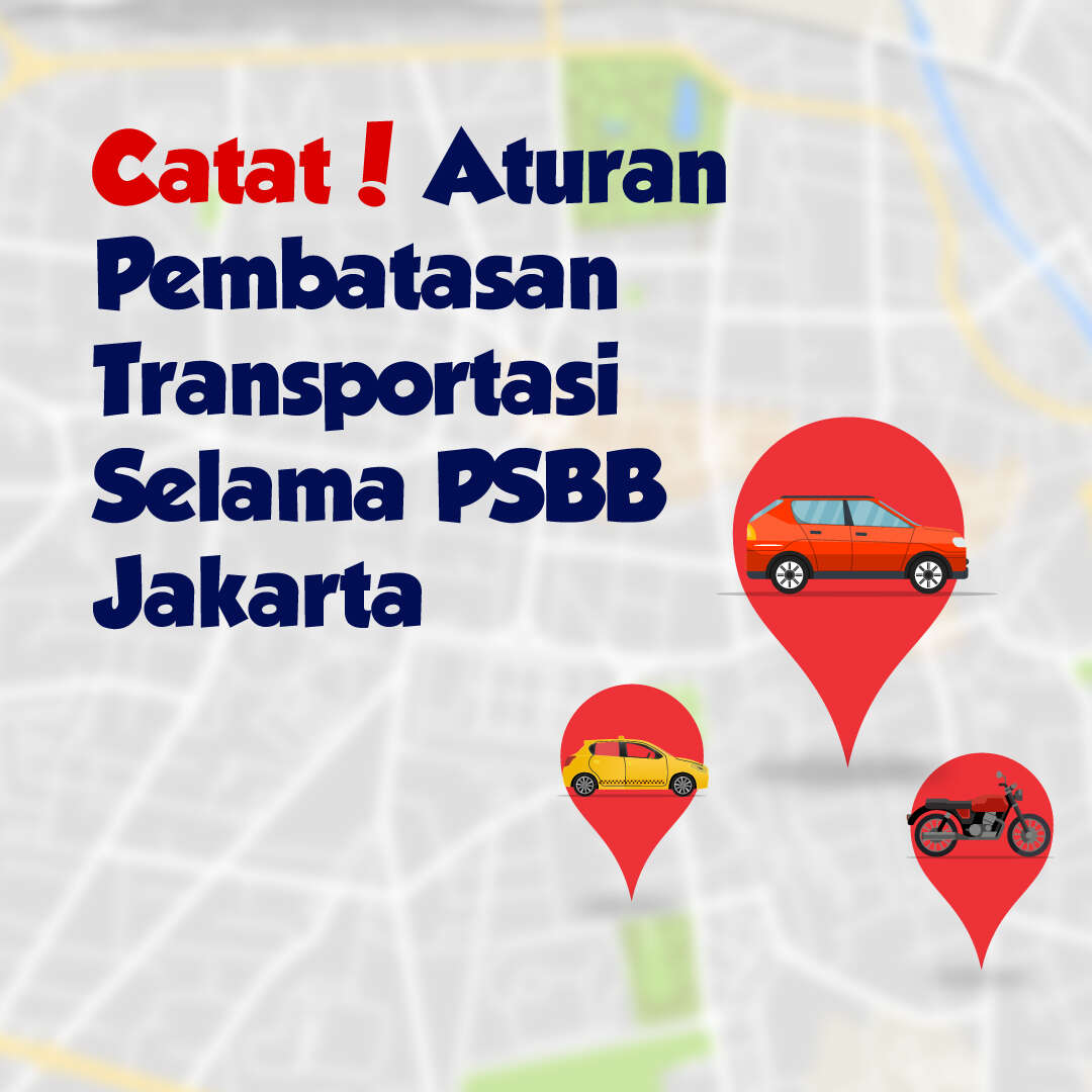 Catat! Aturan Pembatasan Transportasi Selama PSBB Jakarta