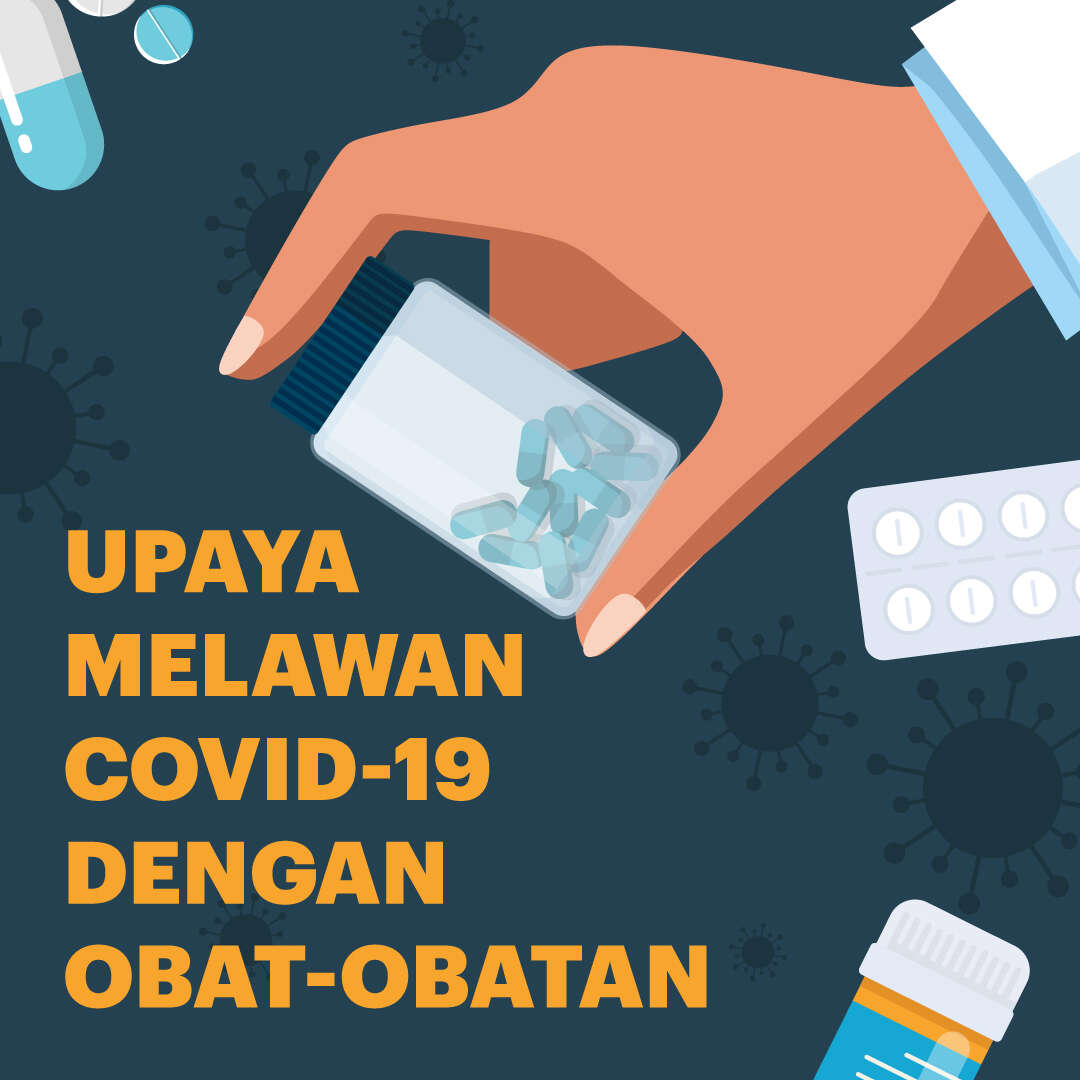 Upaya Melawan Covid-19 Dengan Obat-obatan