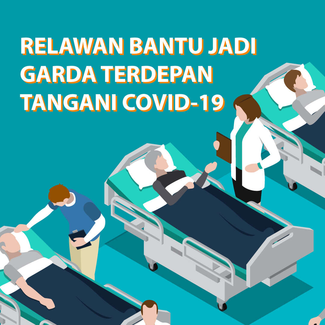 Relawan Bantu Jadi Garda Terdepan Tangani Covid-19