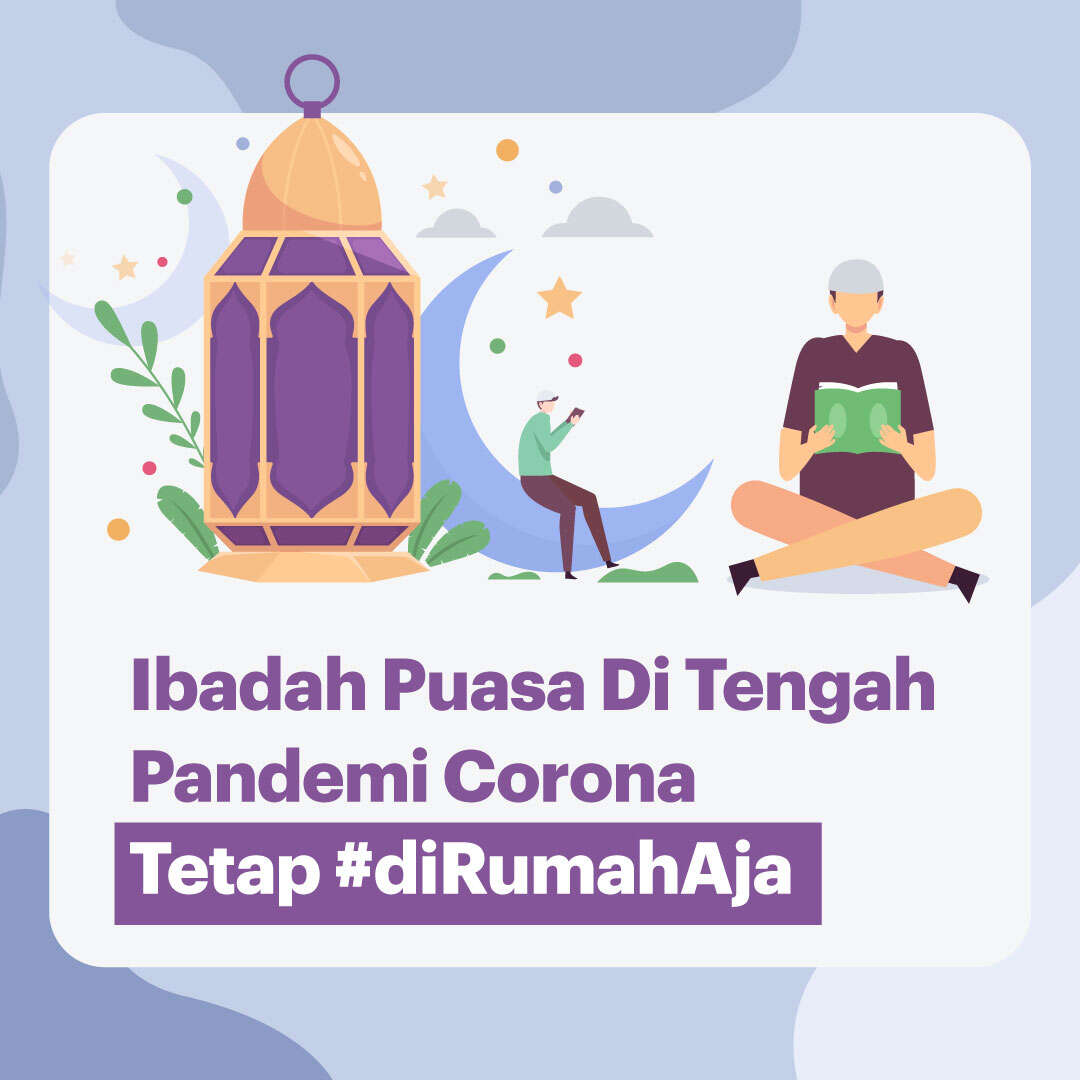 Ibadah Puasa Di Tengah Pandemi Corona, Tetap #diRumahAja 