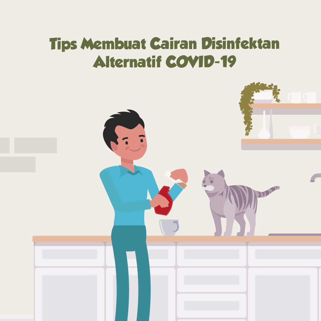 Tips Membuat Cairan Disinfektan Alternatif COVID-19