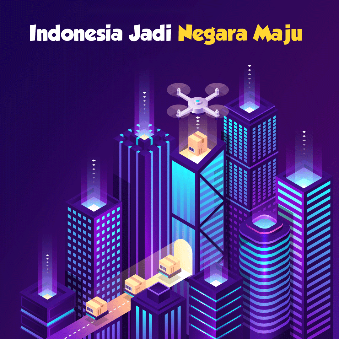 Indonesia Jadi Negara Maju