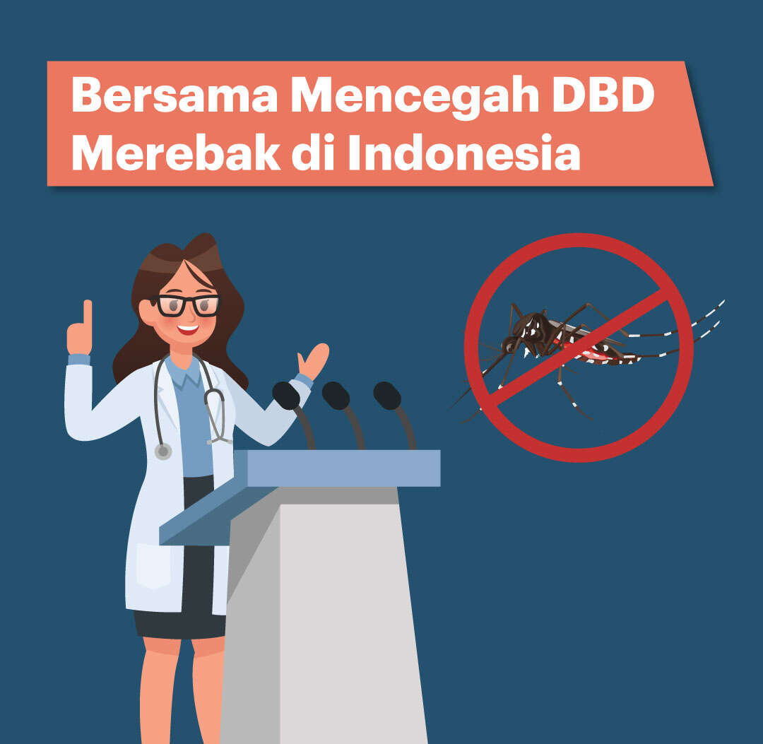 Bersama Mencegah DBD Merebak di Indonesia