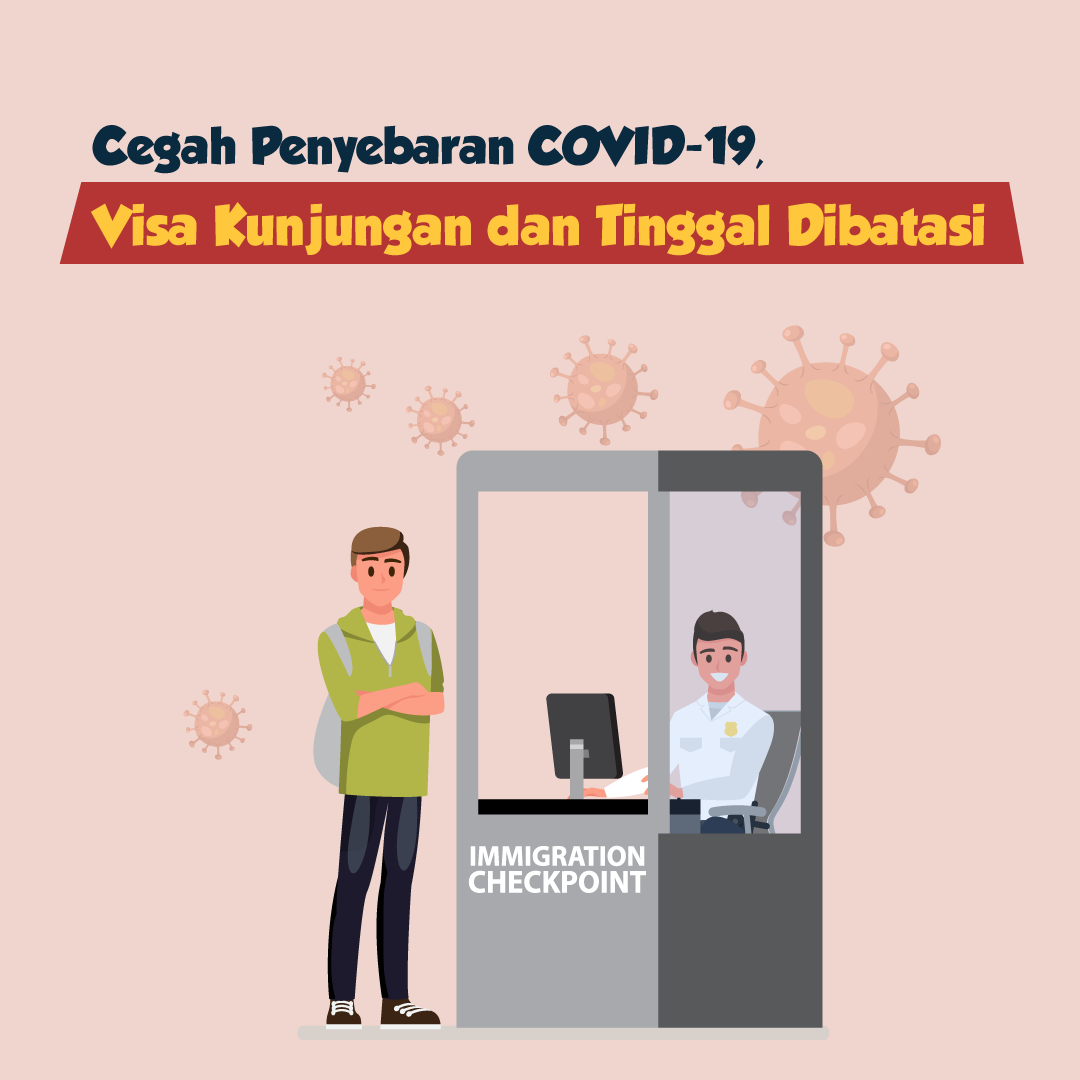 Cegah Penyebaran COVID-19, Visa Kunjungan dan Tinggal Dibatasi