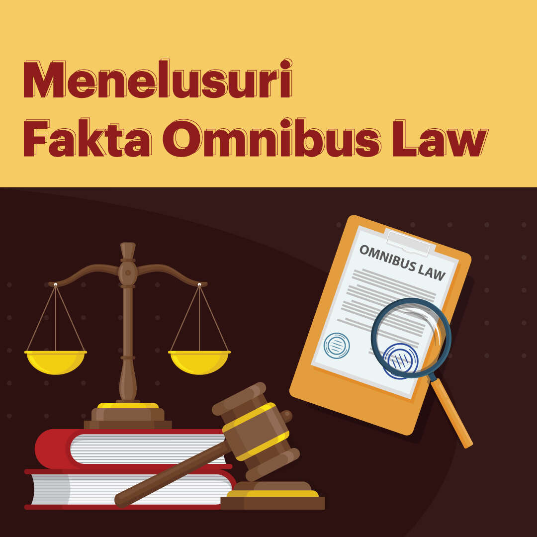 Menelusuri Fakta Omnibus Law