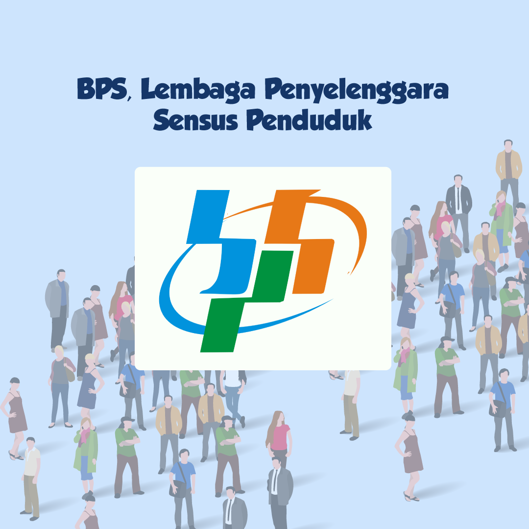 BPS, Lembaga Penyelenggara Sensus Penduduk