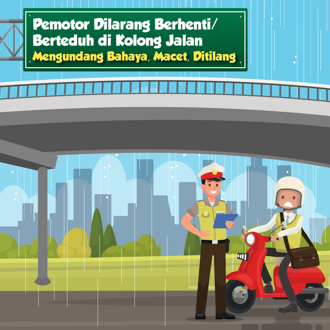 Jangan Berhenti/Berteduh di Bawah Fly Over/Under Pass Mengundang Bahaya, Macet, Bisa Ditilang