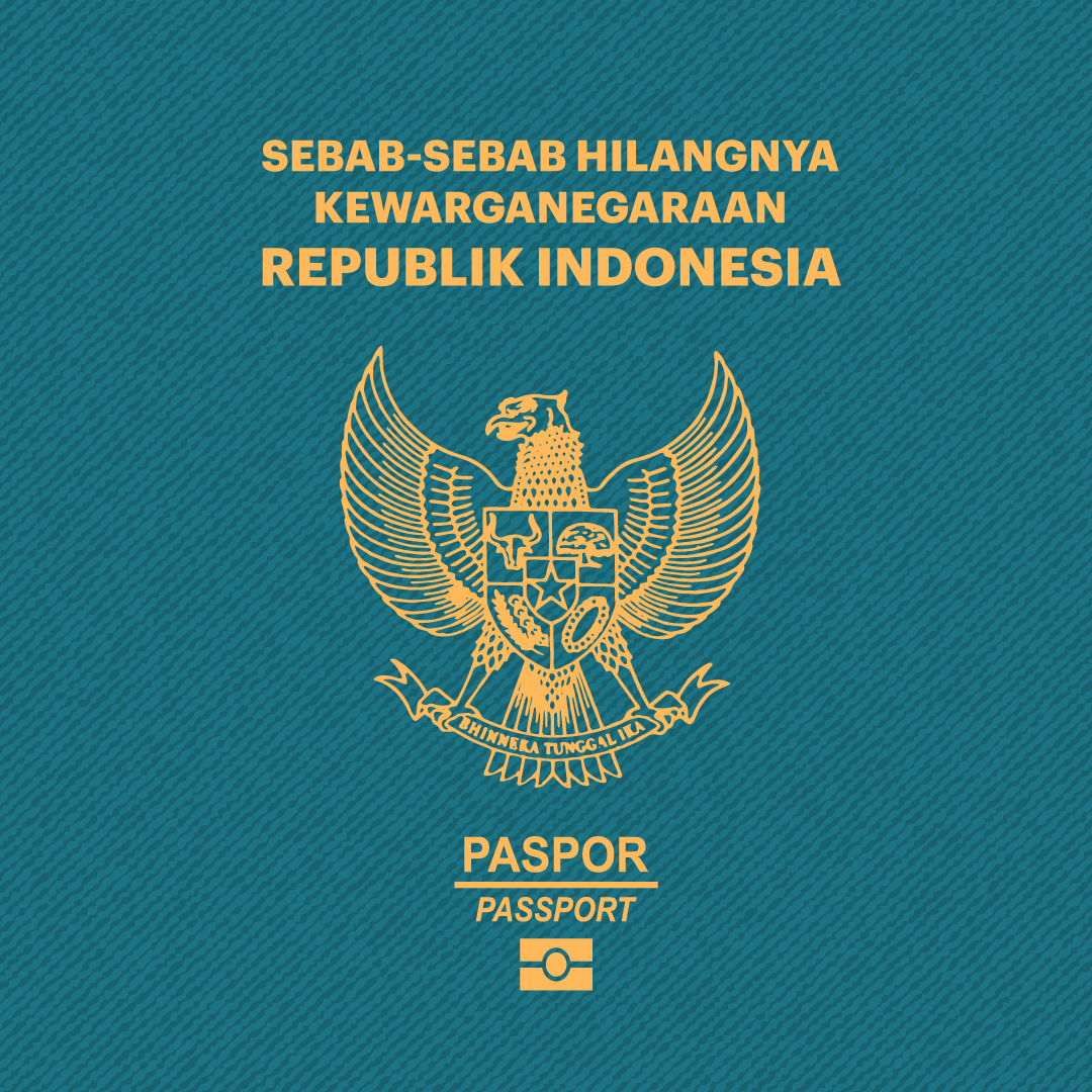 Sebab-Sebab Hilangnya Kewarganegaraan RI