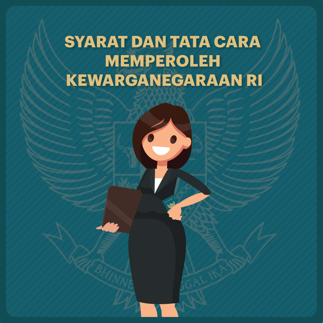 Syarat dan Tata Cara Memperoleh Kewarganegaraan RI