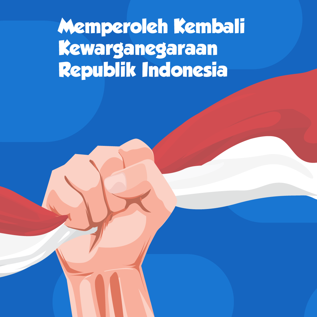Memperoleh Kembali Kewarganegaraan RI