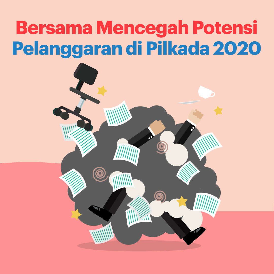 Bersama Mencegah Potensi Pelanggaran di Pilkada 2020