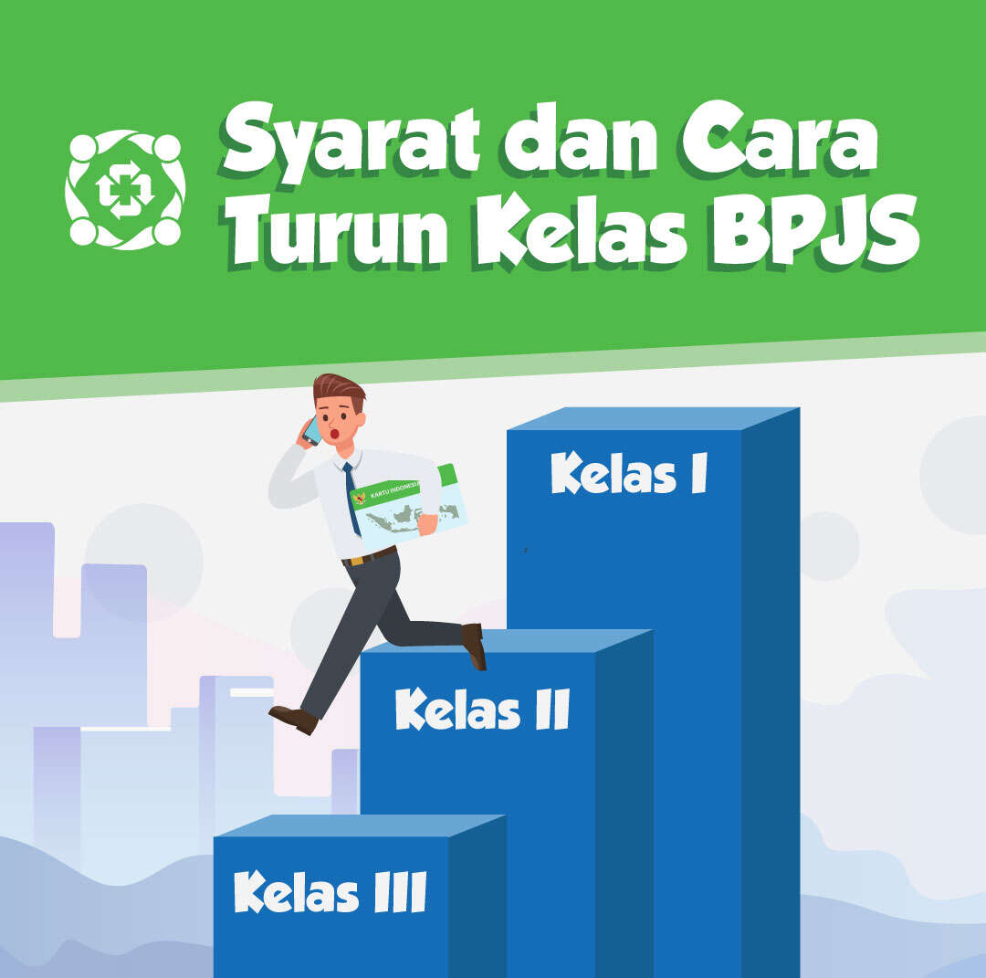 Syarat dan Cara Turun Kelas BPJS