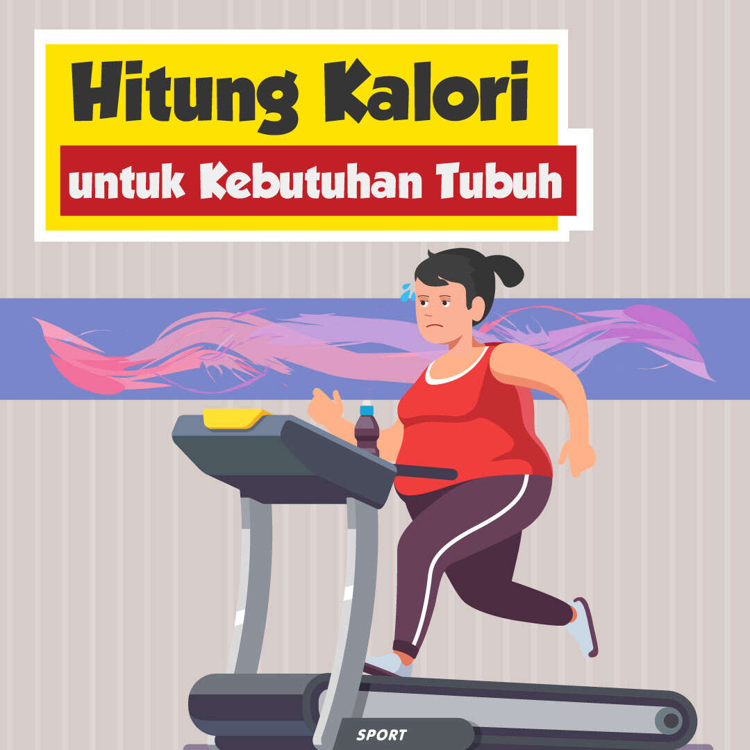 Hitung Kalori untuk Kebutuhan Tubuh