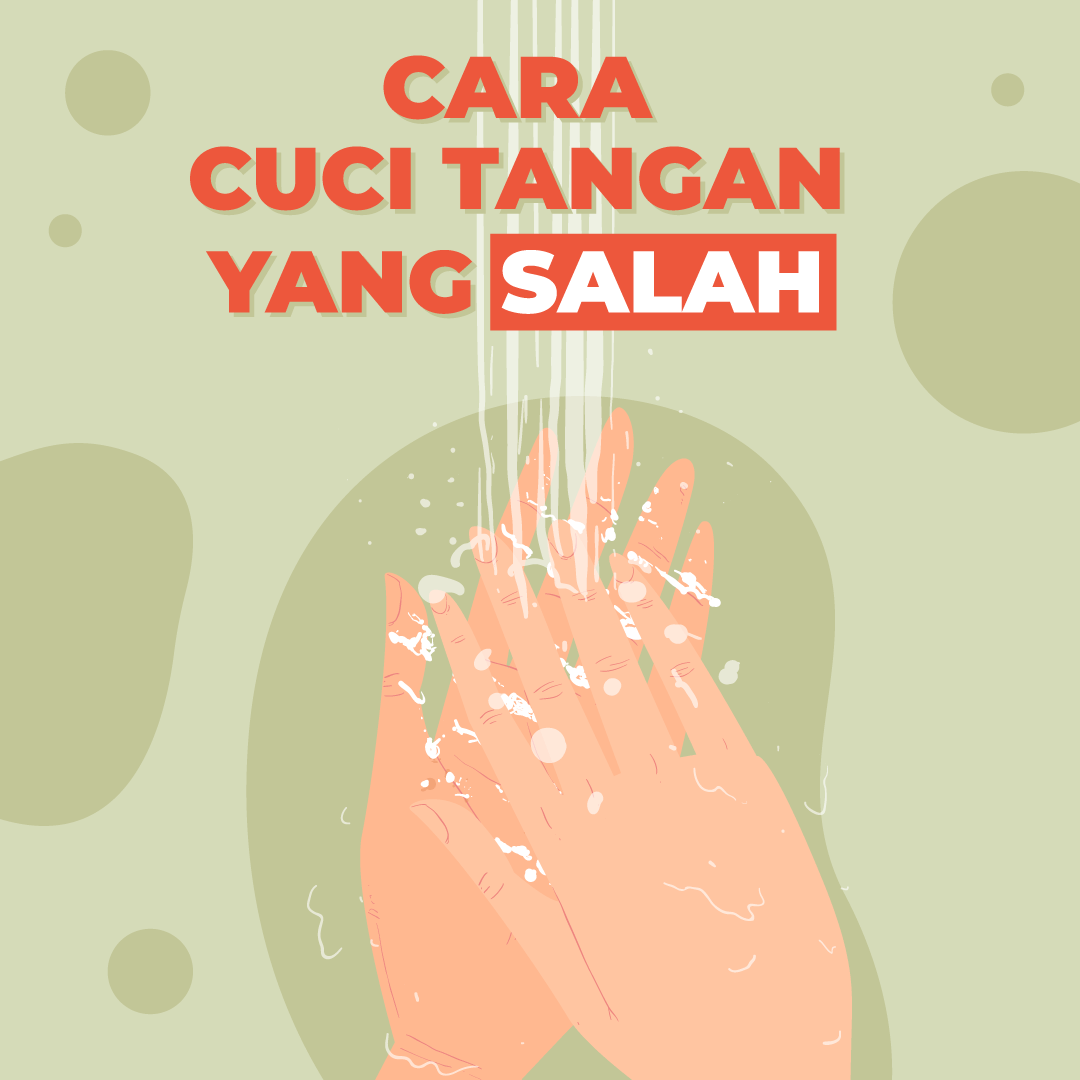 Cara Cuci Tangan yang SALAH