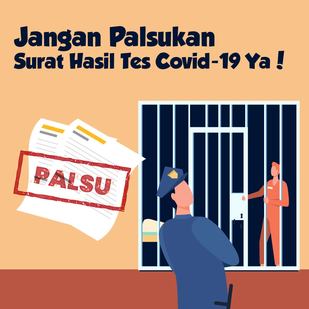 Jangan Palsukan Hasil Tes Covid-19 Ya!