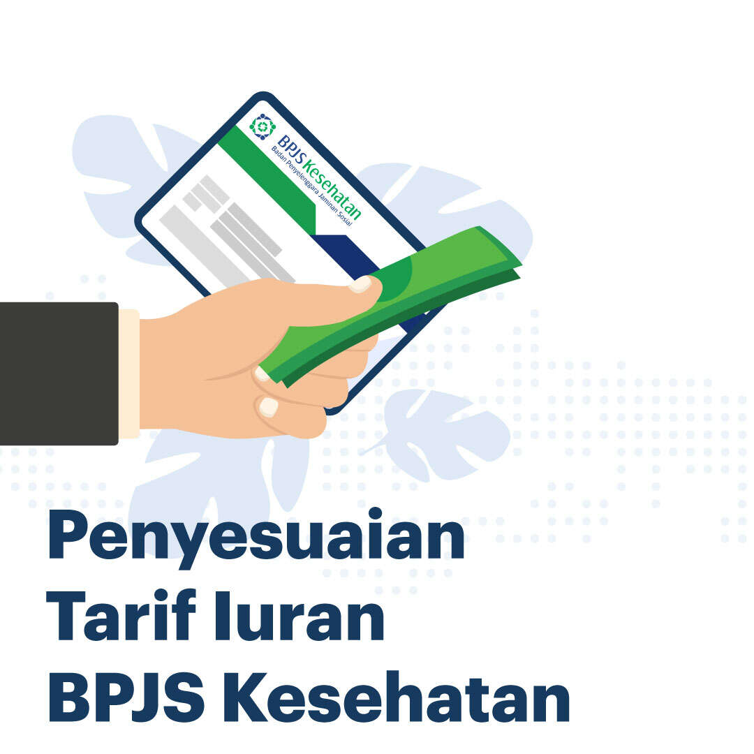 Penyesuaian Tarif Iuran BPJS Kesehatan 