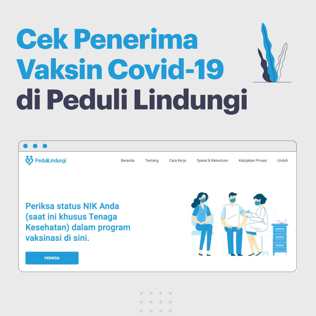 Cek Penerima Vaksin Covid-19 di Peduli Lindungi
