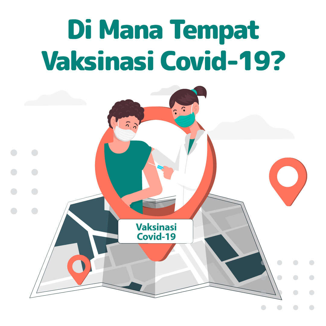 Di mana Tempat Vaksinasi Covid-19?