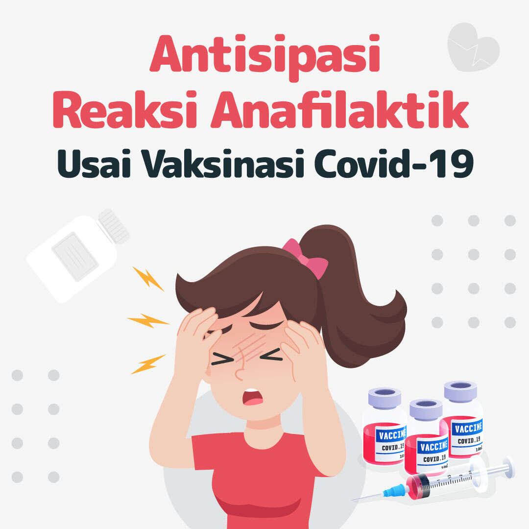 Antisipasi Reaksi Anafilaktik Usai Vaksinasi Covid-19