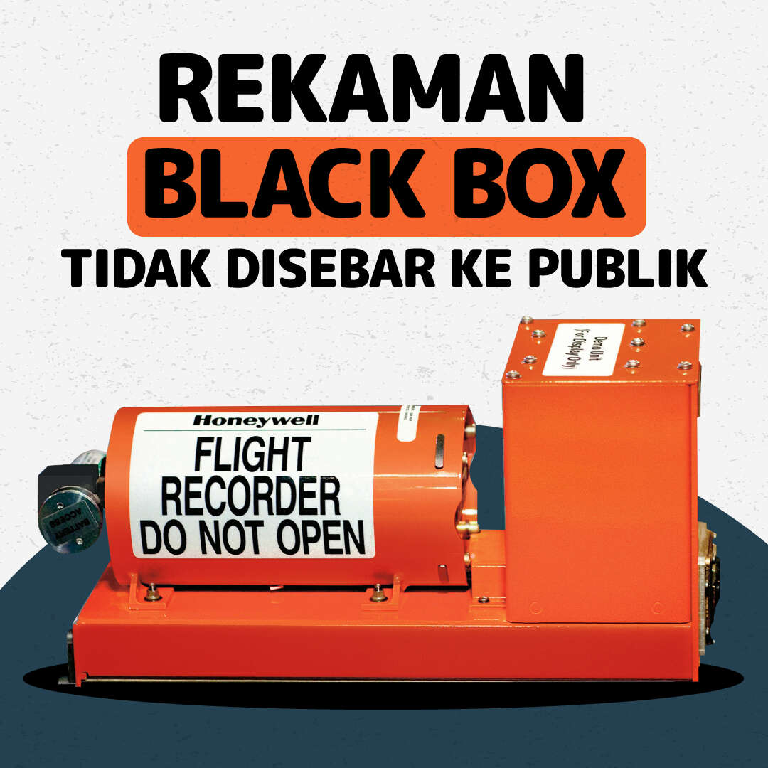 Rekaman Black Box Tidak Disebar ke Publik