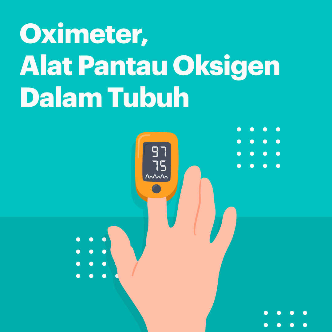 Oximeter, Alat Pantau Oksigen Dalam Tubuh