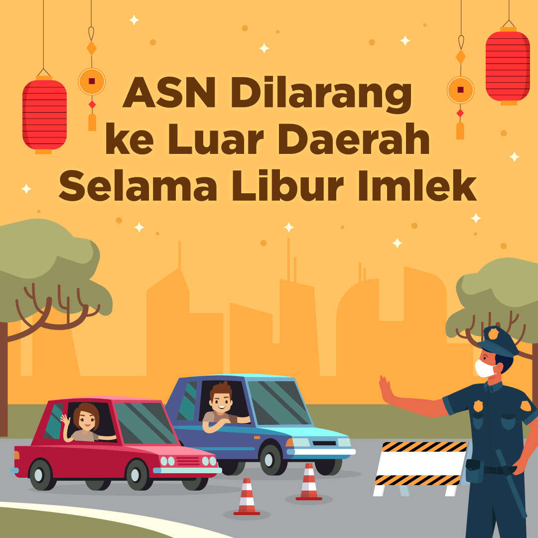 ASN Dilarang ke Luar Daerah Selama Libur Imlek