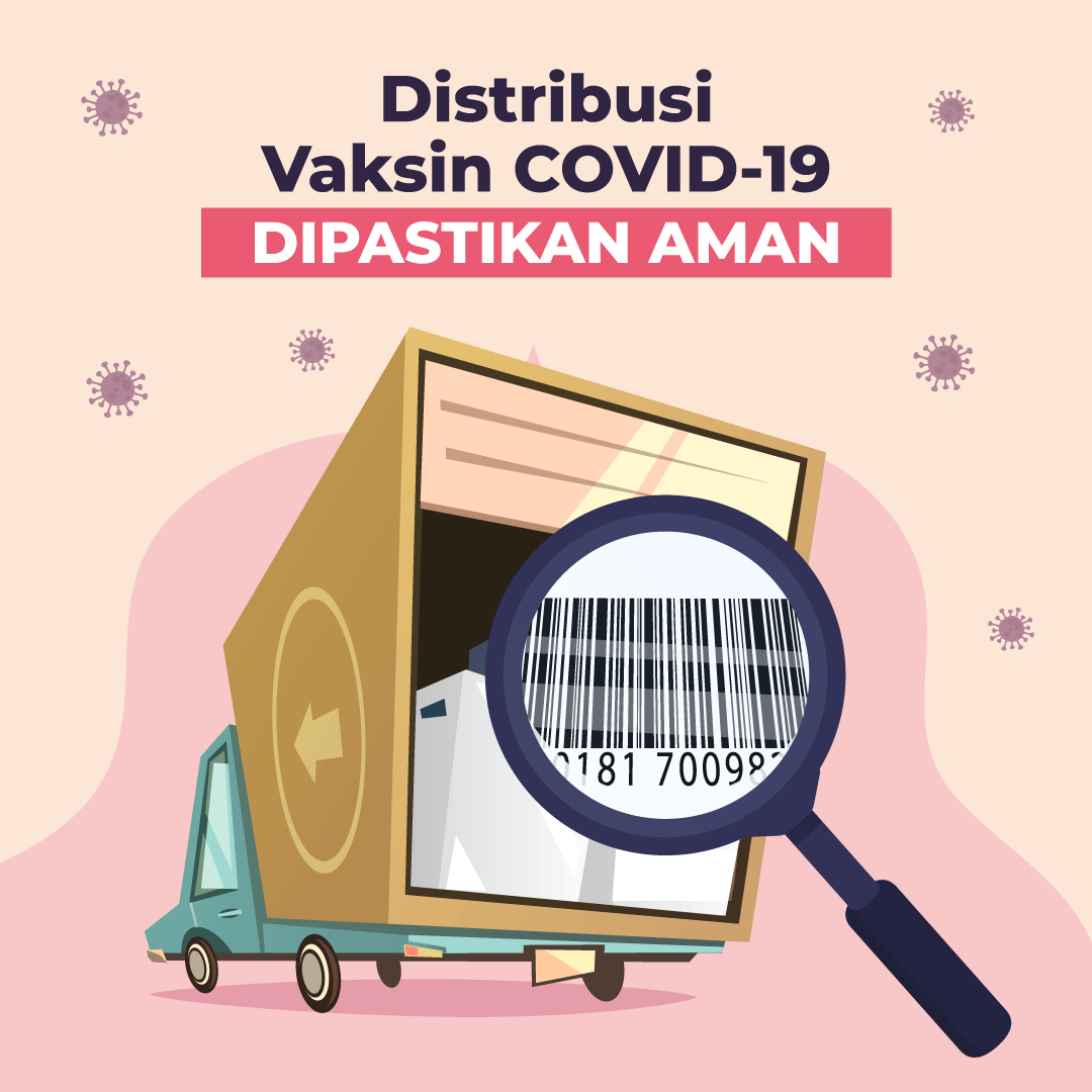 Distribusi Vaksin COVID-19 Dipastikan Aman