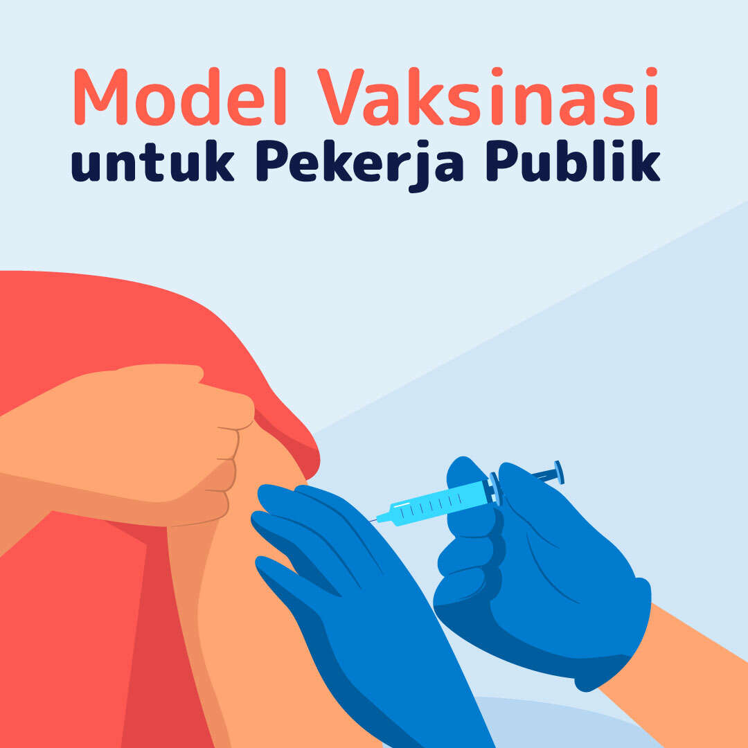 Model Vaksinasi untuk Pekerja Publik