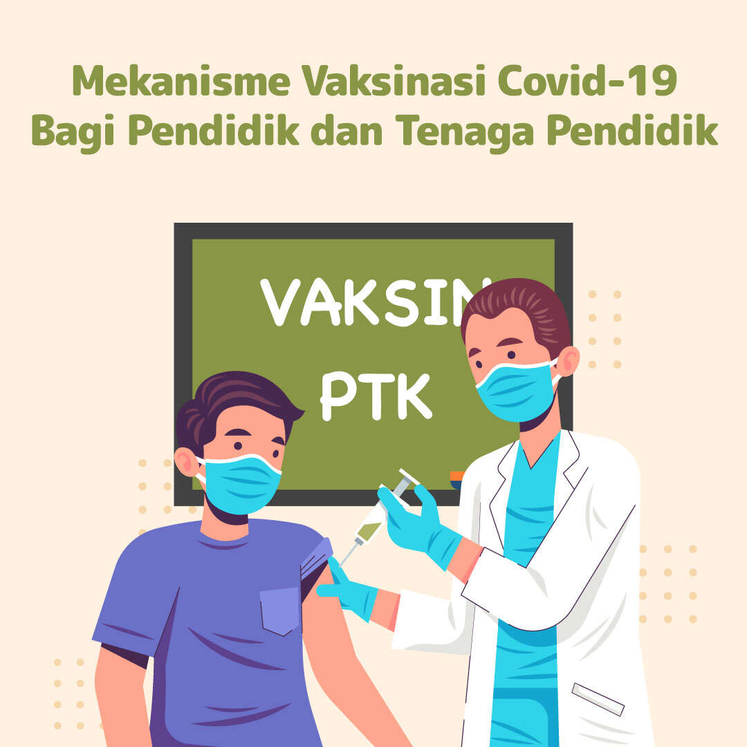Mekanisme Vaksinasi Covid-19 Bagi Pendidik dan Tenaga Pendidik
