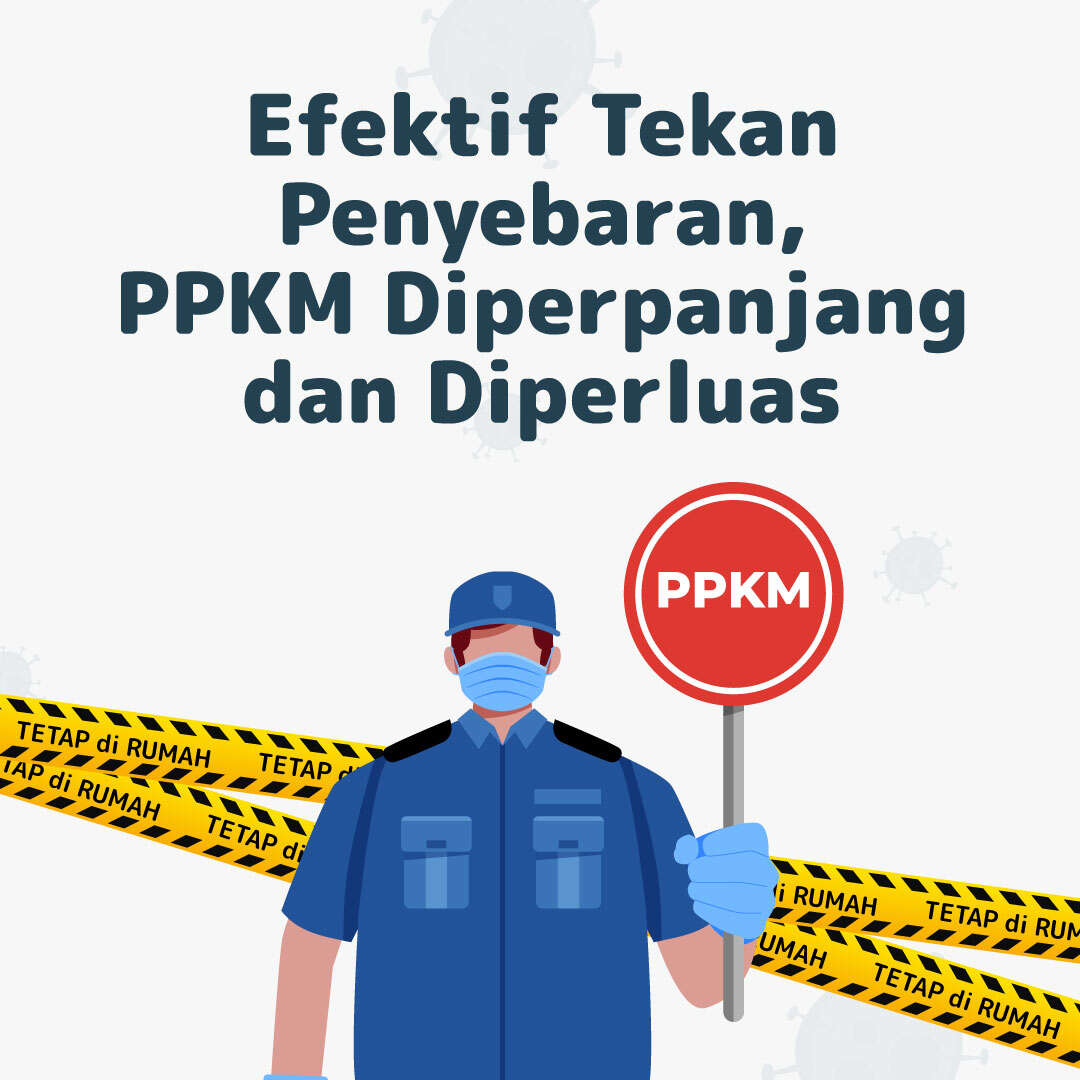 Efektif Tekan Penyebaran, PPKM Diperpanjang dan Diperluas