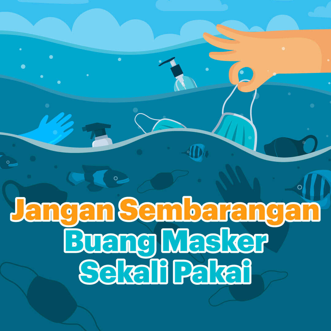 Jangan Sembarangan Buang Masker Sekali Pakai